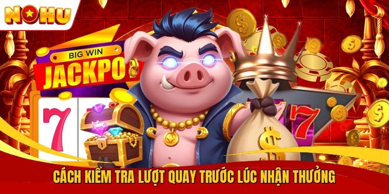 Ưu Đãi Nổ Hũ - Thông Tin Thưởng Theo Từng Mốc Quay