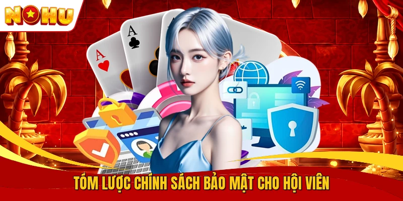 Chính Sách Bảo Mật - Quy Tắc Bảo Vệ Dữ Liệu Cá Nhân